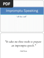 Impromptu Speaking: "Off-The-Cuff "