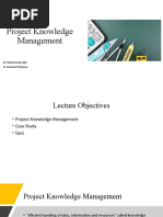 Project Knowledge Management: Dr. Muhammad Sajid Sr. Assistant Professor