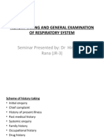 Seminar Presented By: DR Himanshu Rana (JR-3) : History Taking and General Examination of Respiratory System