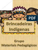 BRINCADEIRAS INDIGENAS