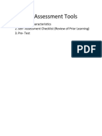 Pre Assessment Tools: 1. Learner's Characteristics 2. Self-Assessment Checklist (Review of Prior Learning) 3. Pre - Test