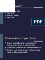 What Is A Leader?: " Leaders Do The Right Things, and Managers Do The Things Right"