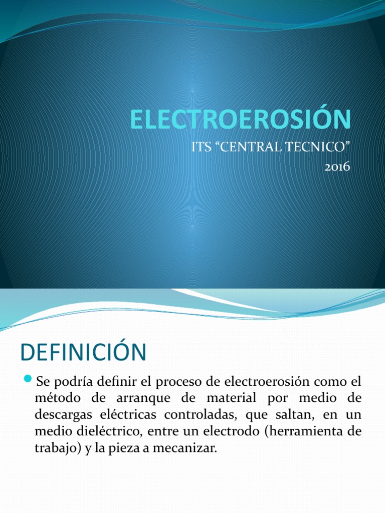 Electroerosión Definicion PDF Mecanizado Química Física