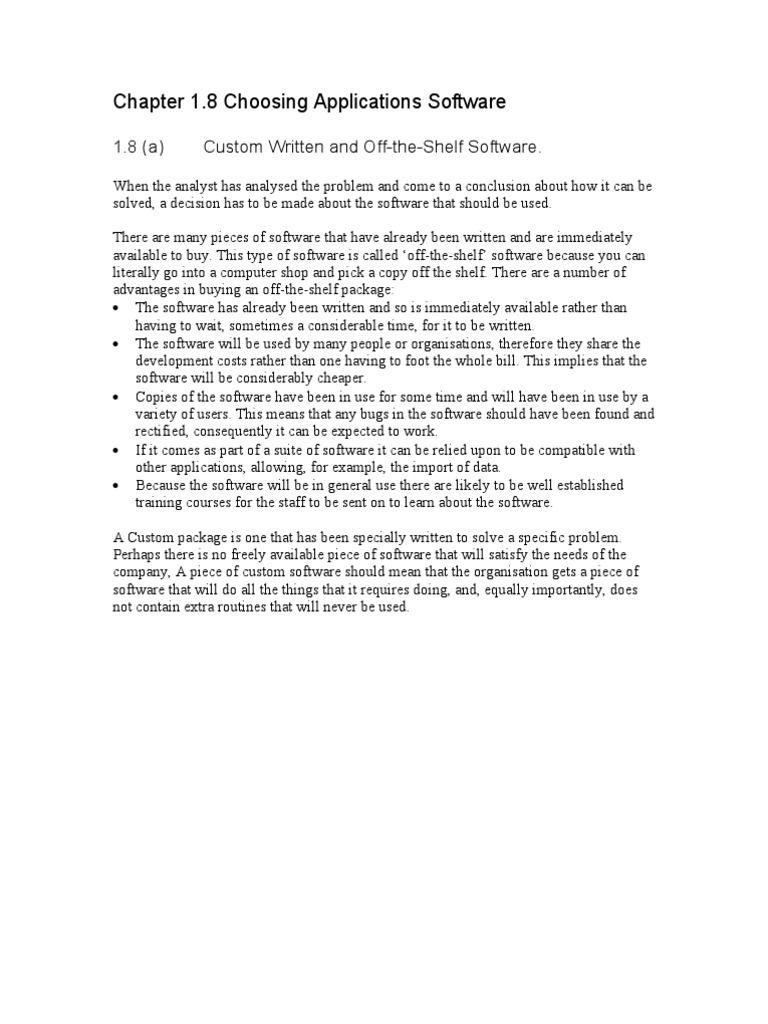 Chapter 1.8 Choosing Applications Software 1.8 (A) Custom Written and
