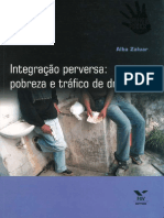 Alba Zaluar - Integração Perversa_ Pobreza e Tráfico de Drogas-Editora FGV (2004)