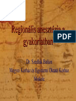 Regionális Anesztézia A Gyakorlatban. Dr. Szedlák Balázs Megyei Kórház És Egyetemi Oktató Kórház Miskolc