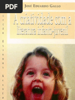 A CRIATIVIDADE COM A LITERATURA INFANTO-JUVENIL - Jose Eduardo Gallo