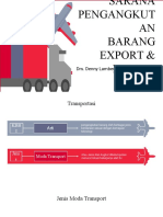 Sarana Pengangkutan Barang Eksport & Impor