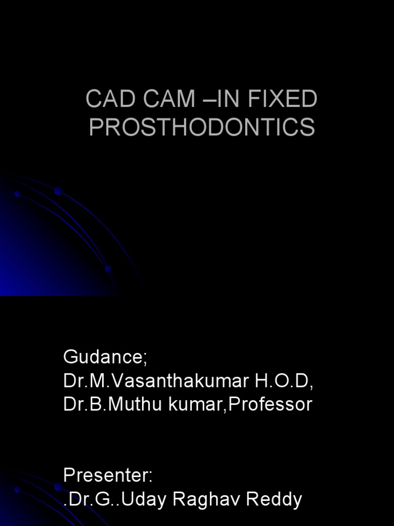 CAD CAM Innovations in Fixed Prosthodontics | PDF | Dental Implant ...