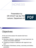 Blindness: Presentation by DR - Violet (De Sa) Pinto Lecturer, Department of PSM