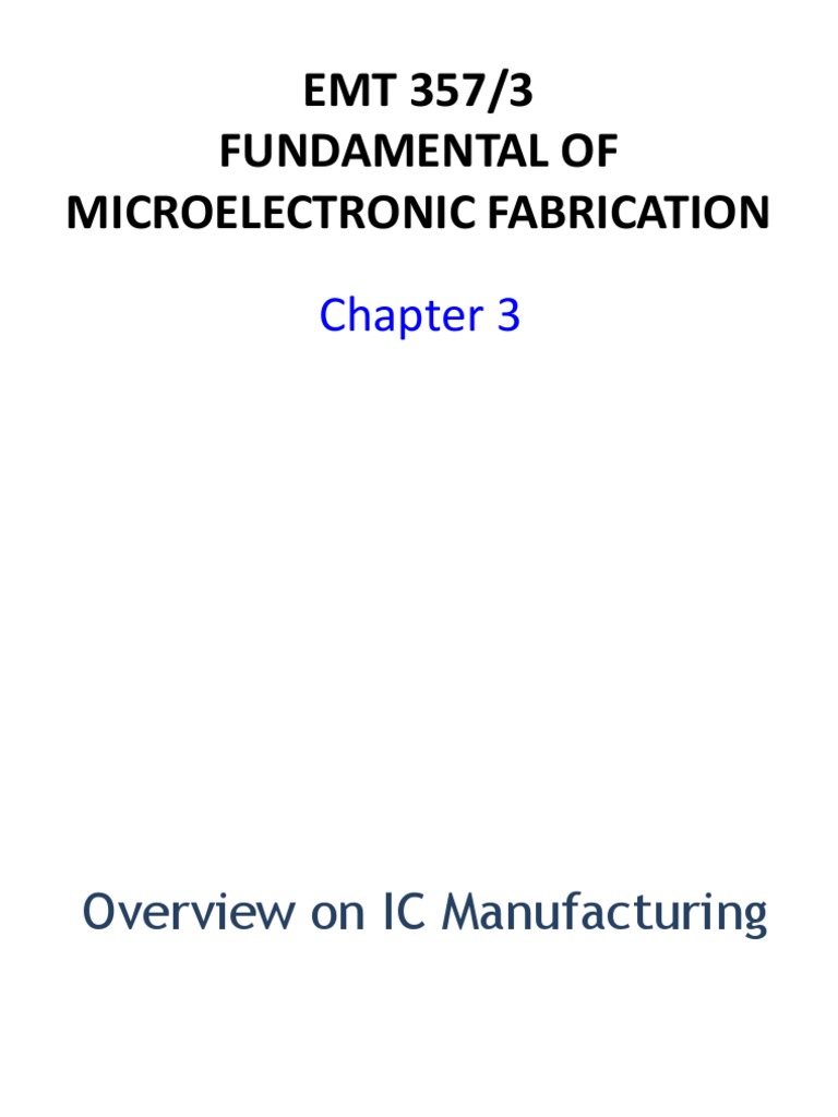 Overview of IC Manufacturing Process | PDF | Semiconductor Device ...