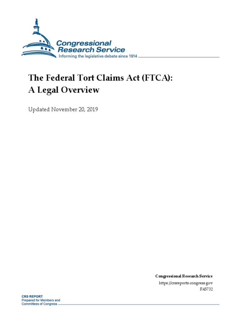 The Federal Tort Claims Act (FTCA) : A Legal Overview: Updated November ...