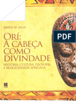 Orí A Cabeça Como Divindade História, Cultura, Filosofia e Religiosidade Africana - Márcio de Jagun