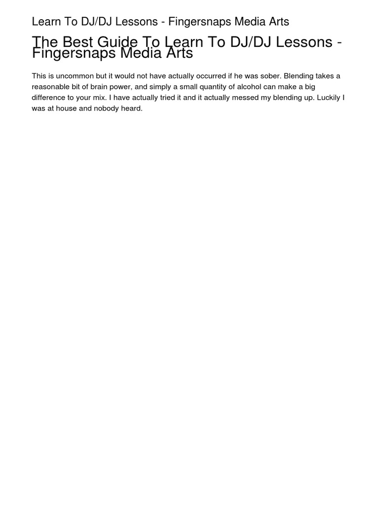 The Best Guide To Learn To DJ/DJ Lessons Fingersnaps Media Arts PDF