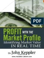 Profit With the Market Profile Identifying Market Value in Real Time