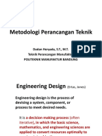 Metodologi Perancangan Teknik: Dadan Heryada, S.T., M.T. Teknik Perancangan Manufaktur Politeknik Manufaktur Bandung