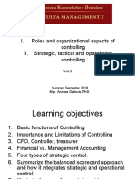 I. Roles and Organizational Aspects of Controlling II. Strategic, Tactical and Operational Controlling
