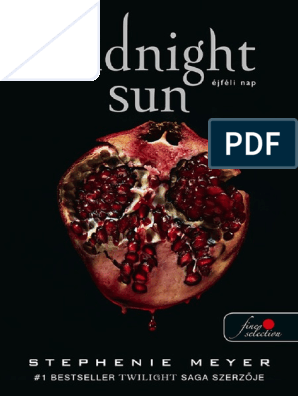Stephenie Meyer: Midnight Sun - Éjfeli Nap | PDF