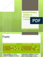 Present Perfect Simple Vs Present Perfect Continuous