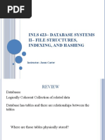 Inls 623 - Database Systems Ii - File Structures, Indexing, and Hashing