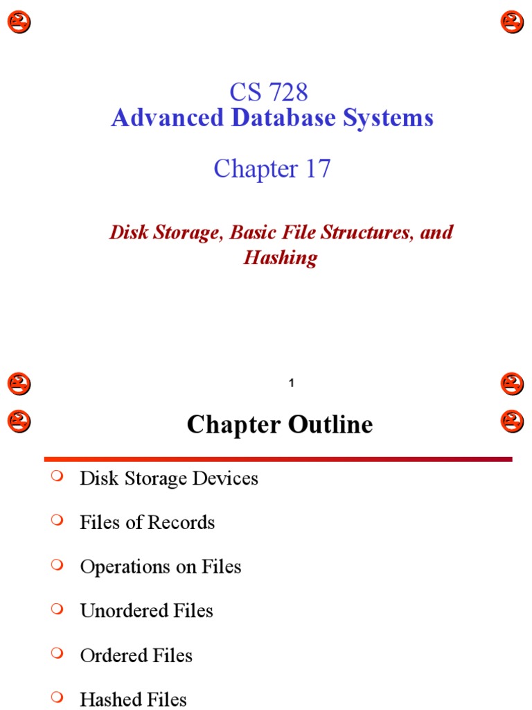 CS 728 Advanced Database Systems Disk Storage, Basic File Structures