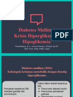 DM, Hyperglycemic Crisis, Hypoglycemia