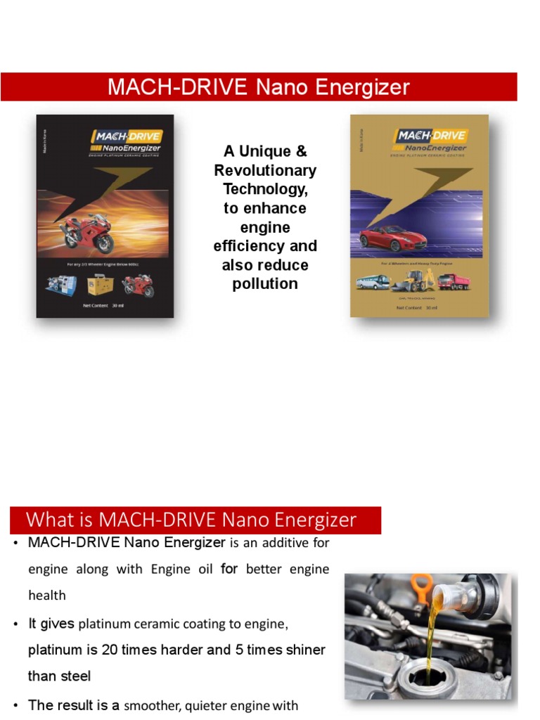 MACHDRIVE Nano Energizer A Unique & Revolutionary Technology, To