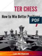 Lars Bo Hansen - Master Chess How To Win Better Chess Positions