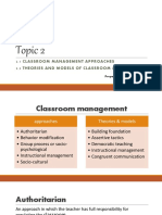 Topic 2: 2.1 Classroom Management Approaches 2.2 Theories and Models of Classroom Management