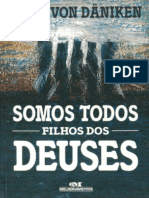 Somos Todos Filhos de Deuses - Erich Von Daniken