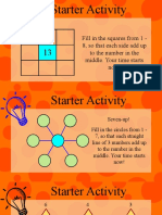 Fill in The Squares From 1 - 8, So That Each Side Add Up To The Number in The Middle. Your Time Starts Now!