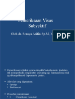 Pemeriksaan Visus Subyektif: Oleh Dr. Soraya Arifin SP.M, M.Kes