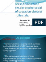 Life Process, Homeostatic Mechanism, Bio-Psycho-Social Dynamic of Causation Diseases, Life Style