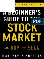 A Beginner's Guide To The Stock Market - Everything You Need To Start Making Money Today by Matthew Kratter