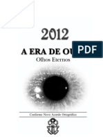 2012 A Era de Ouro - Olhos Eternos