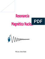Resonancia Magnética Nuclear: PHD Larry L. Ramos Paredes