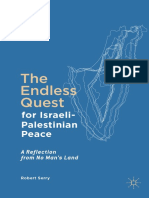 The Endless Quest For Israeli-Palestinian Peace - A Reflection From No Man's Land (Robert Serry, 2017)