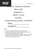 BUSI1013 - Statistics For Business Winter 2021 Assignment 3 UNITS 5, 7 and 8 Due Date: Sunday February 28, 2021 11:00 PM PT NAME: - STUDENT ID