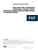SUNDFELD, Carlos Arl. Uma Lei de Normas Gerais Para a Organização Administrativa Brasileira. o Regime Jurídico Comum Das Entidades Estatais de Direito Privado
