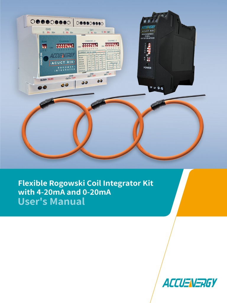 User's Manual: Flexible Rogowski Coil Integrator Kit With 4-20ma and 0 ...