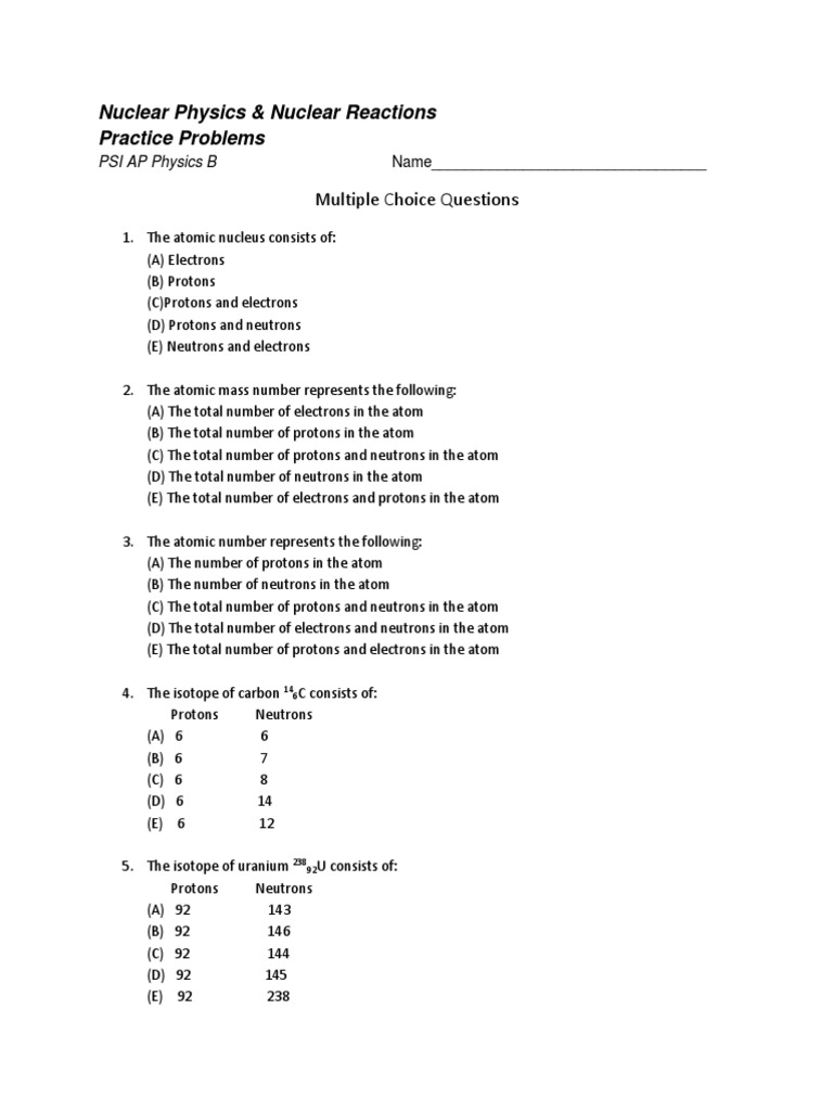 Nuclear Physics Practice Problems | PDF | Nuclear Reaction | Atomic Nucleus
