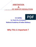 Arbitration & Alternate Dispute Resolution: K K Goyal Sr. Prof. (Fin. & Invest.) National Academy of Indian Railwa