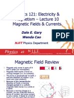 Physics 121: Electricity & Magnetism - Lecture 10 Magnetic Fields & Currents