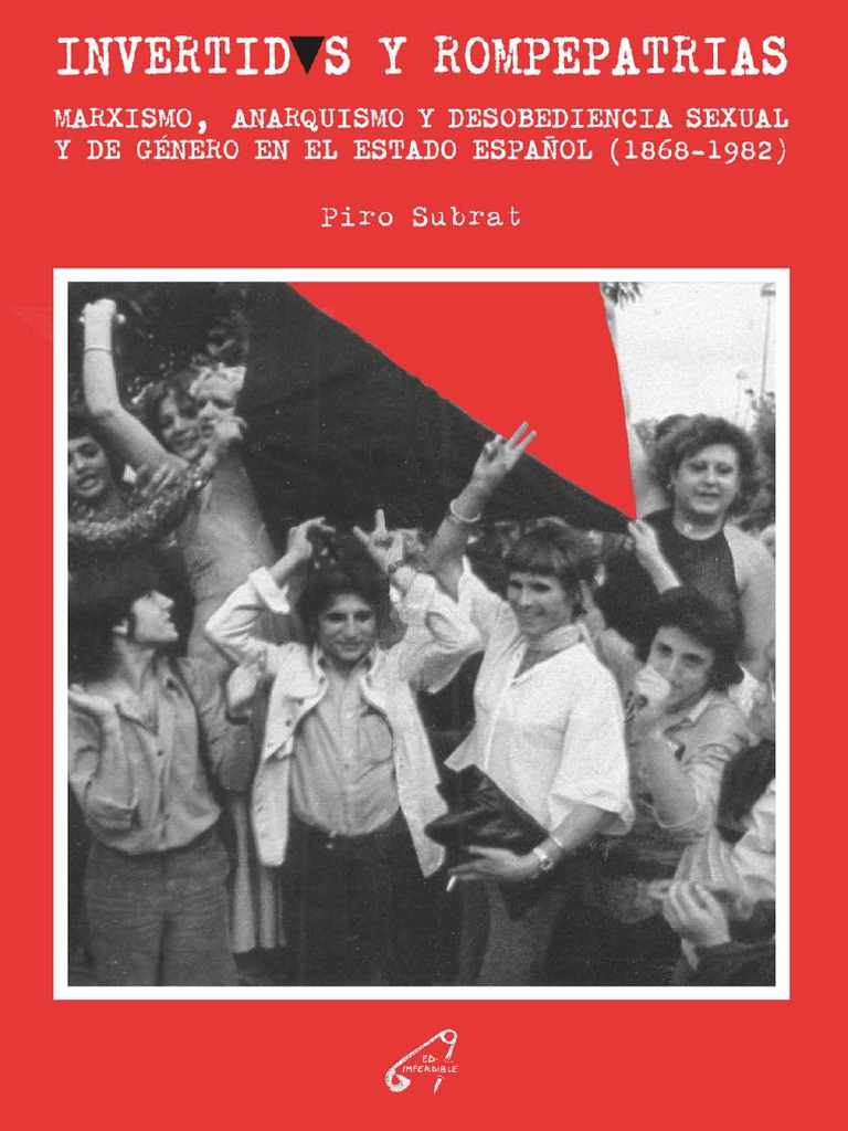 768px x 1024px - Subrat Invertidxs y Rompepatrias. Piro Subrat. Editorial Imperdible. | PDF  | Socialismo | Homosexualidad