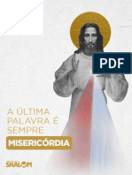 A Última Palavra Sempre É Misericórdia