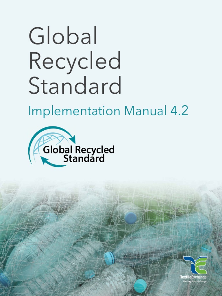 GRS v4.2 Implementation Manual | PDF | Recycling | Verification And ...
