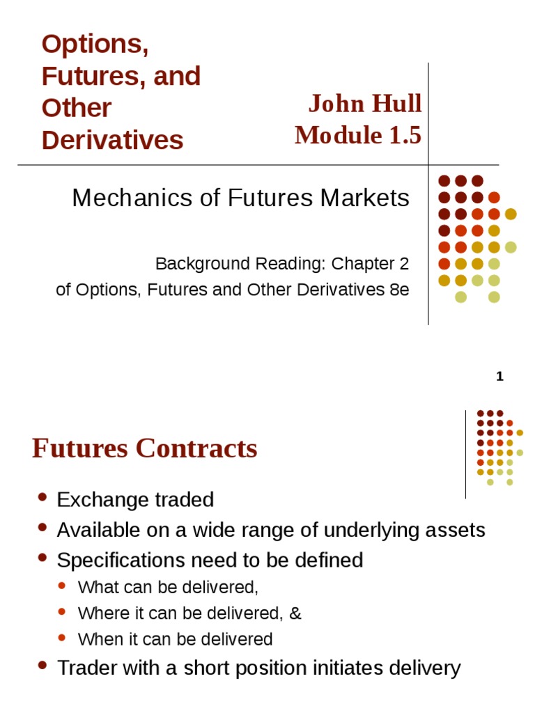 Understanding Futures Markets Mechanics | PDF | Futures Contract ...