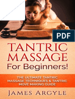 Tantric Massage For Beginners! The Ultimate Tantric Massage Techniques & Tantric Move Making Guide