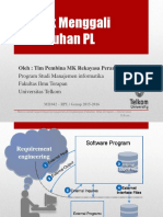 Teknik Menggali Kebutuhan PL: Oleh: Tim Pembina MK Rekayasa Perangkat Lunak