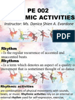 PE 002 Rhythmic Activities: Instructor: Ms. Danica Shien A. Evardone